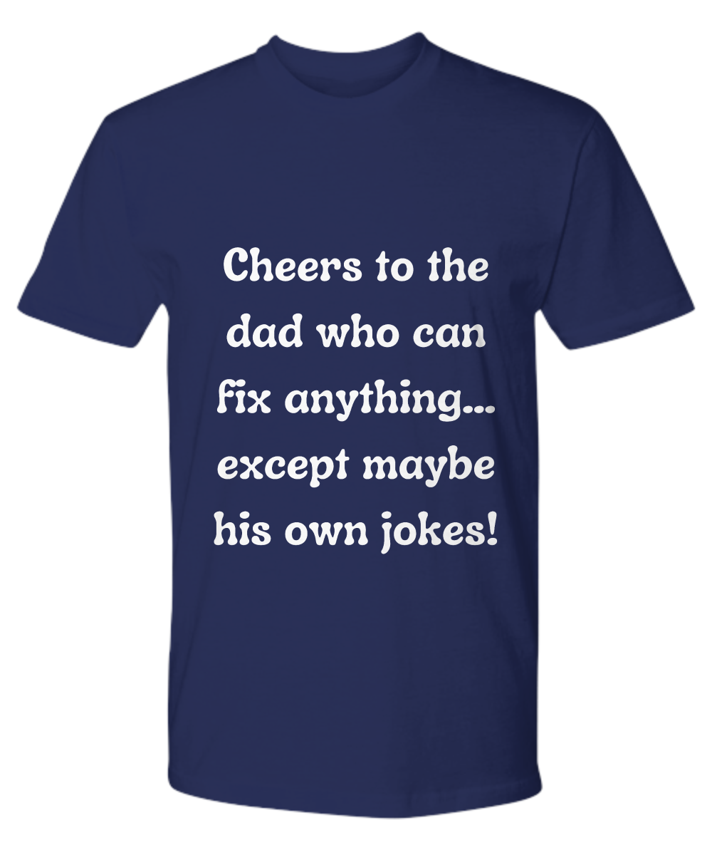 Crack a Smile This Father's Day:  Check Out Our Hilarious Dad T-Shirts!