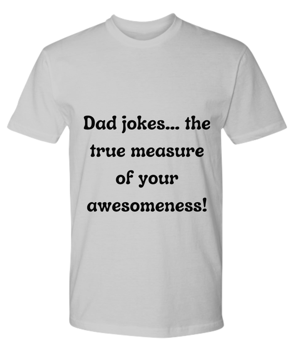 Crack a Smile This Father's Day:  Check Out Our Hilarious Dad T-Shirts!