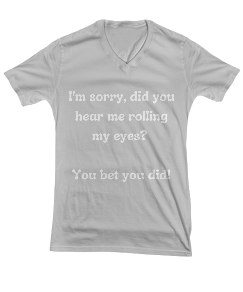 Snag a Laugh:  Unisex V-neck Sarcastic Tees That Speak Your Mind!