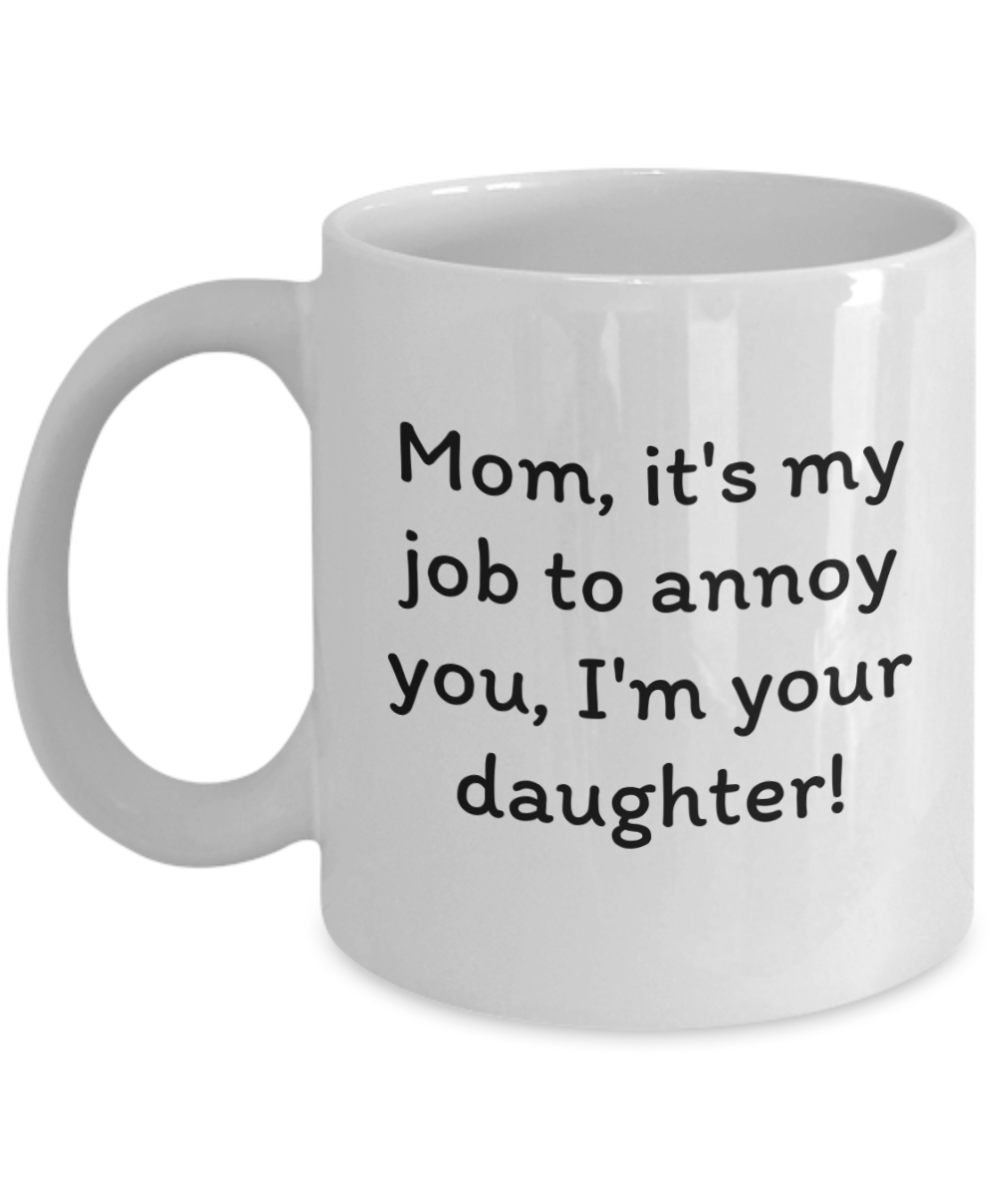 Laugh & Sip:  Delightful Mugs for Mom - Perfect for Every Sip & Smile!  Mother’s Day.