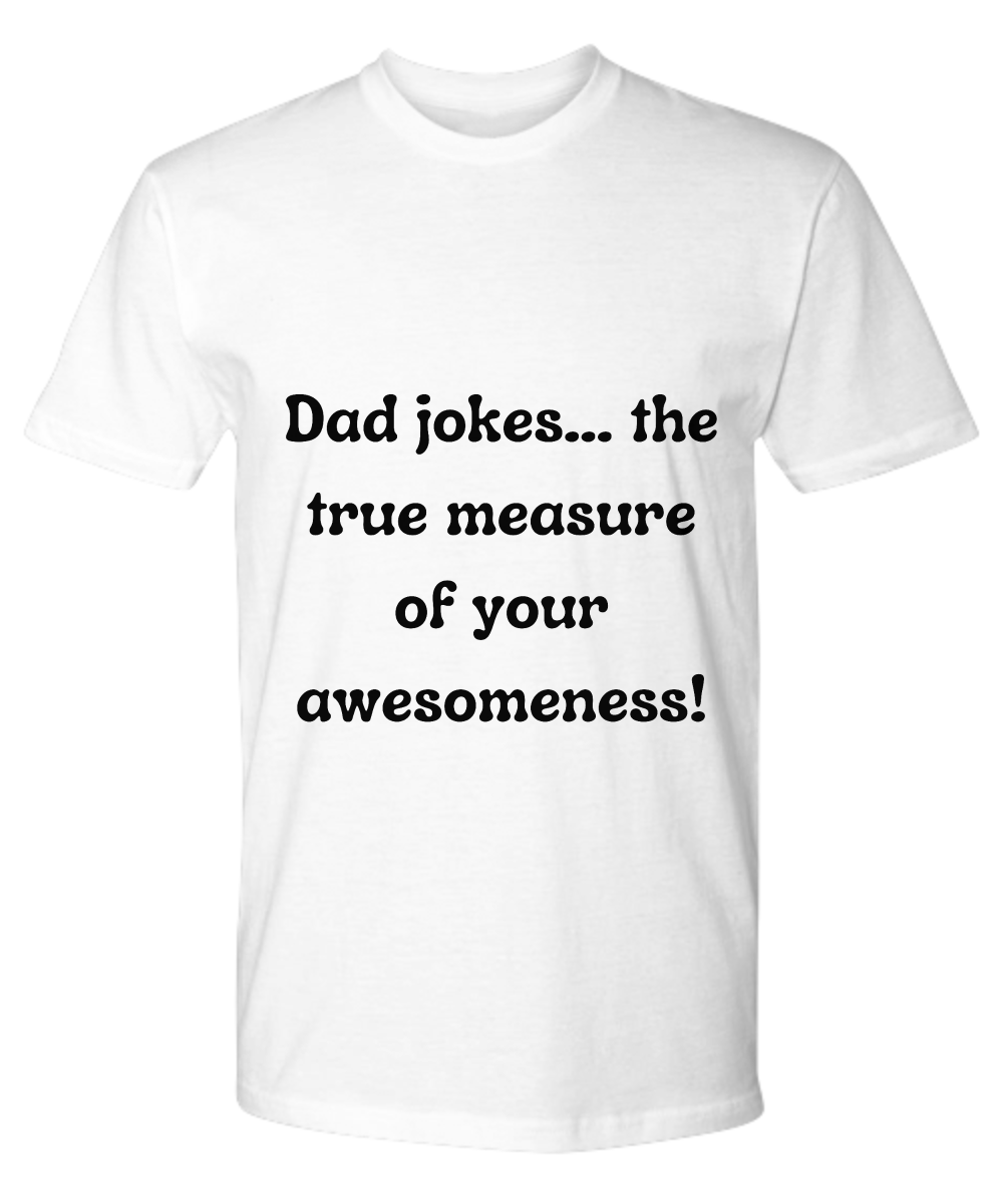 Crack a Smile This Father's Day:  Check Out Our Hilarious Dad T-Shirts!