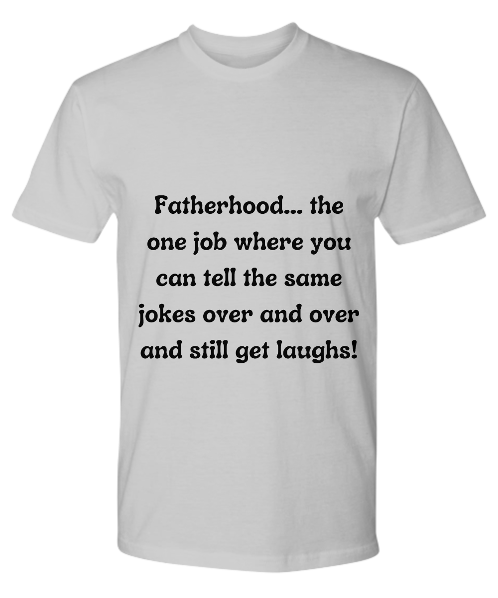 Crack a Smile This Father's Day:  Check Out Our Hilarious Dad T-Shirts!