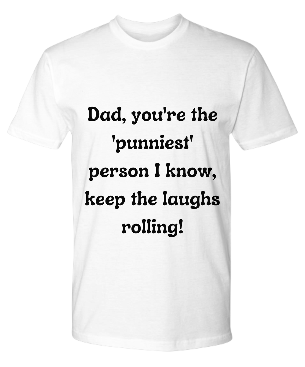 Crack a Smile This Father's Day:  Check Out Our Hilarious Dad T-Shirts!