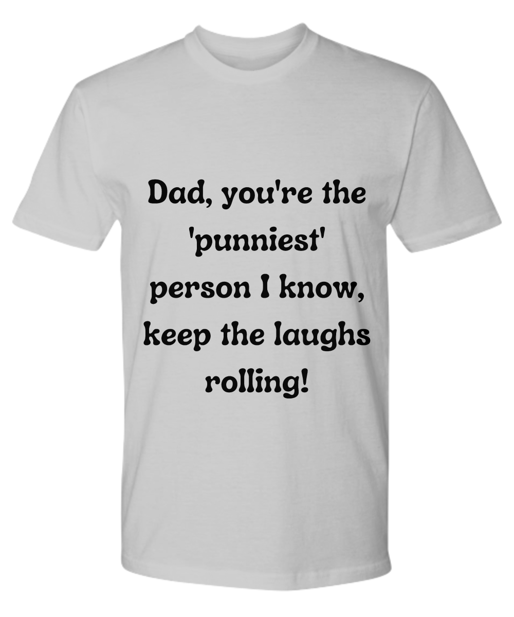 Crack a Smile This Father's Day:  Check Out Our Hilarious Dad T-Shirts!