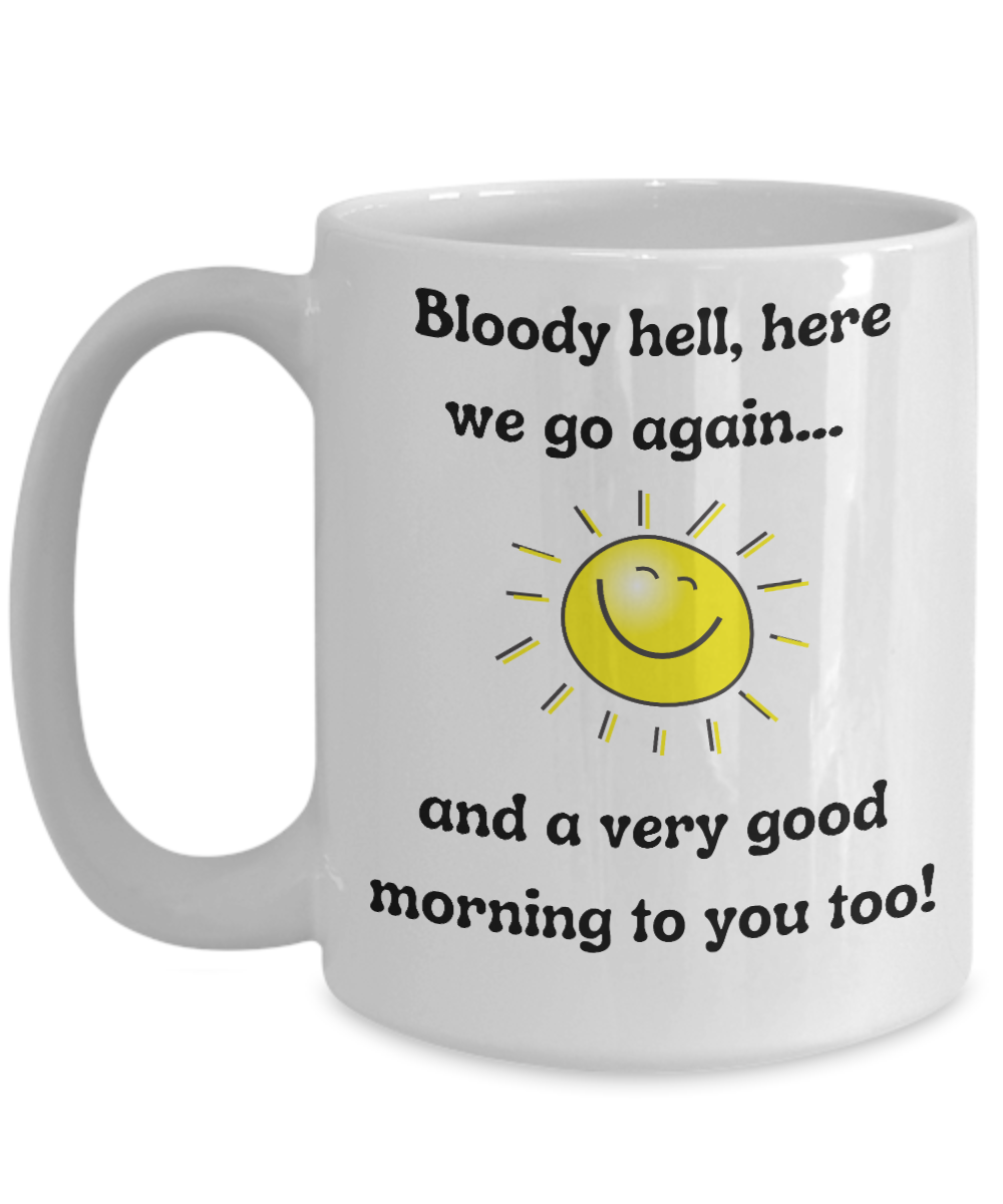 Funny Mugs, Coffee Mugs, Coffee Cups, Humorous Mugs, Silly Mugs, Gifts for him, Gifts for her, Sarcastic Mug, Funny morning sarcastic mug, Morning mug