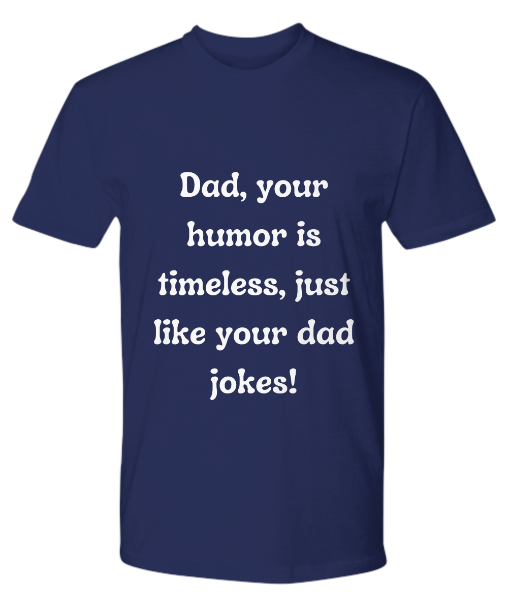 Crack a Smile This Father's Day:  Check Out Our Hilarious Dad T-Shirts!