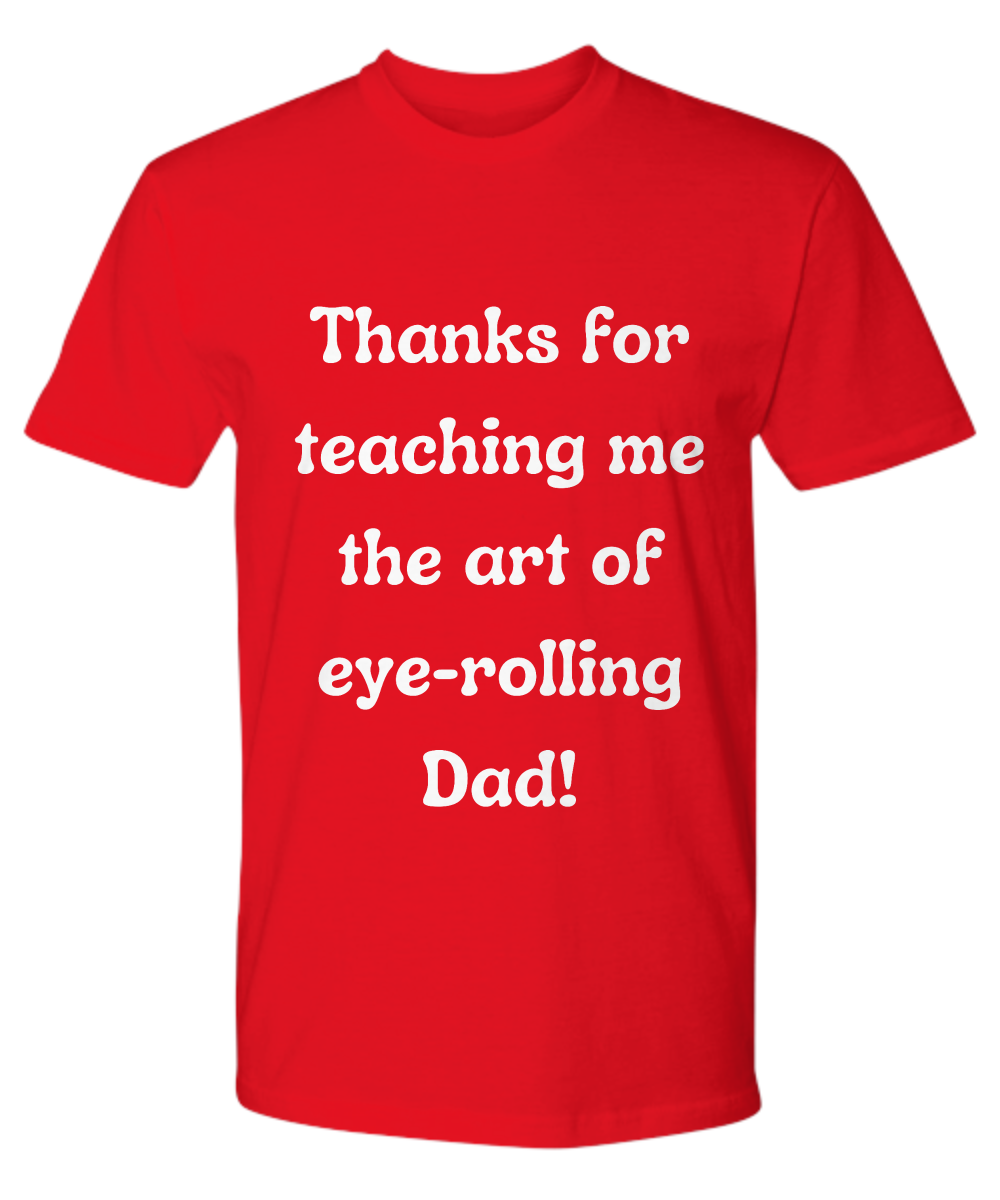 Crack a Smile This Father's Day:  Check Out Our Hilarious Dad T-Shirts!