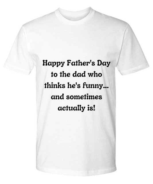 Father's Day T-shirt, Father's Day Tee, Gifts for Dad, Father's Day Ideas