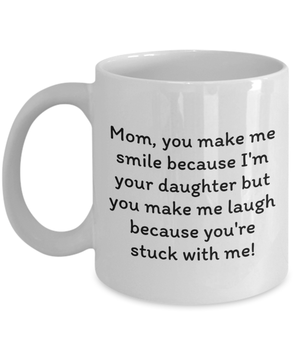 Laugh & Sip:  Delightful Mugs for Mom - Perfect for Every Sip & Smile!  Mother’s Day.