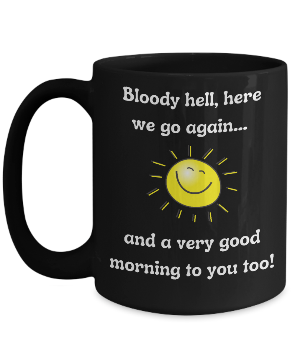 Funny Mugs, Coffee Mugs, Coffee Cups, Humorous Mugs, Silly Mugs, Gifts for him, Gifts for her, Sarcastic Mug, Funny morning sarcastic mug, Morning mug