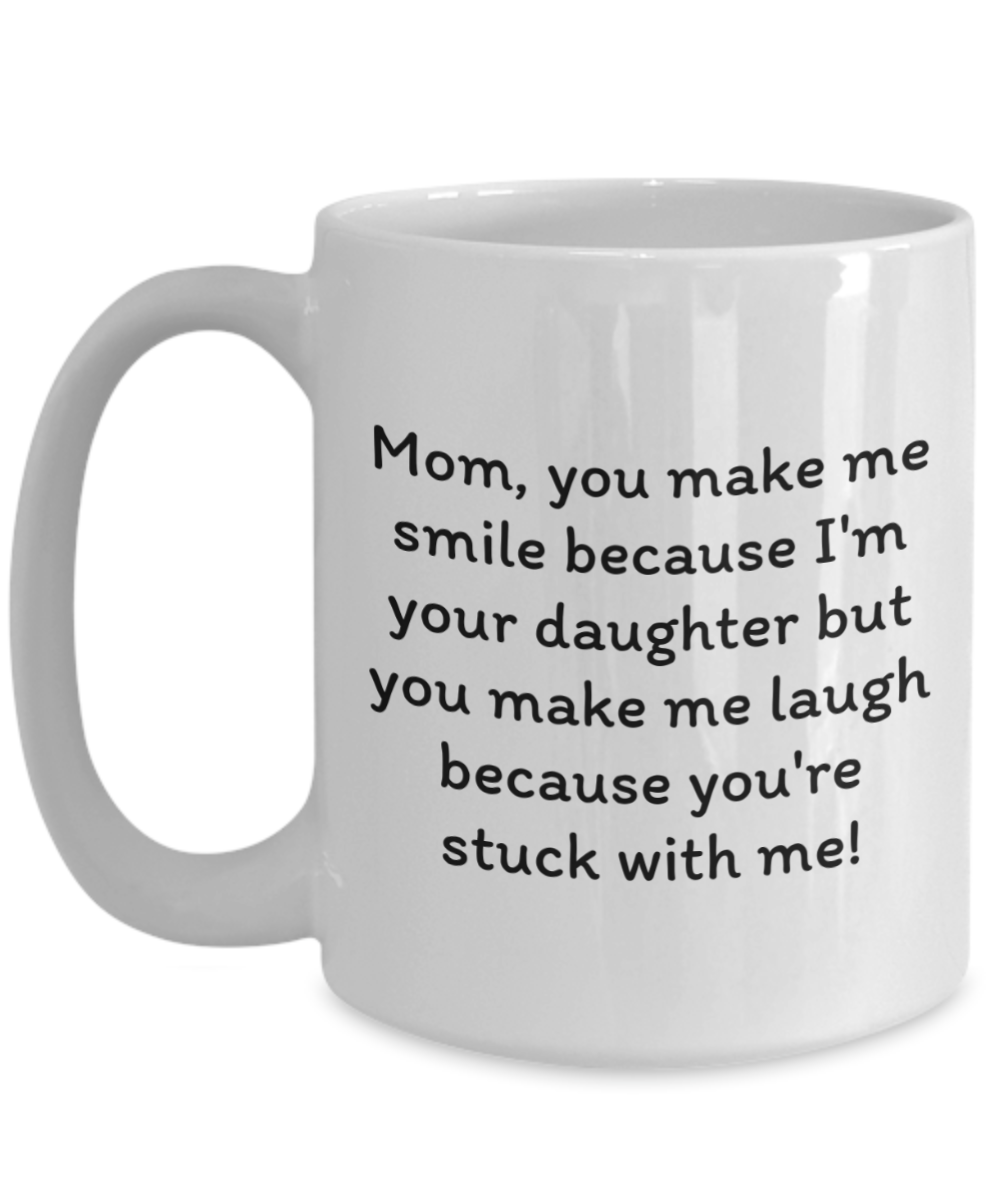 Laugh & Sip:  Delightful Mugs for Mom - Perfect for Every Sip & Smile!  Mother’s Day.