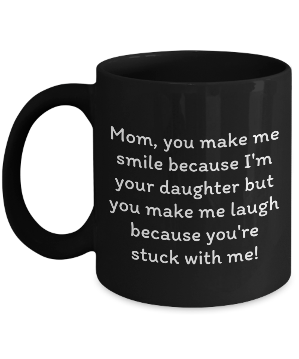 Laugh & Sip:  Delightful Mugs for Mom - Perfect for Every Sip & Smile!  Mother’s Day.