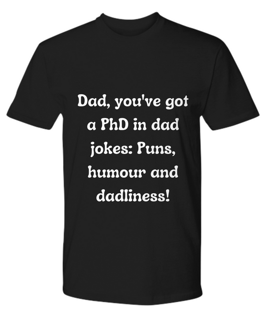 Crack a Smile This Father's Day:  Check Out Our Hilarious Dad T-Shirts!