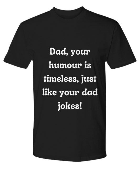 Crack a Smile This Father's Day:  Check Out Our Hilarious Dad T-Shirts!