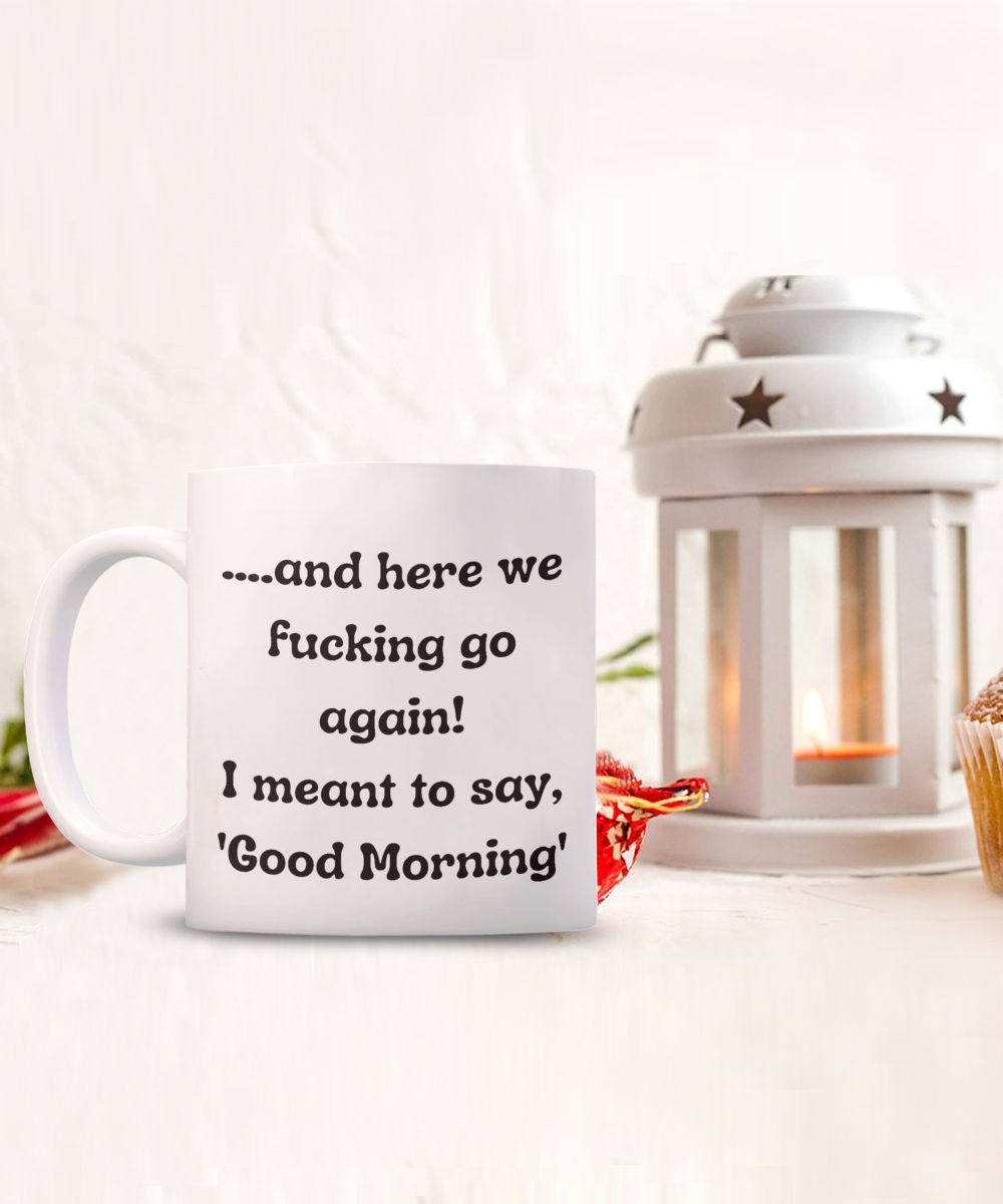 Funny Mugs, Coffee Mugs, Coffee Cups, Humorous Mugs, Silly Mugs, Gifts for him, Gifts for her, Sarcastic Mug, Funny morning sarcastic mug, Morning mug
