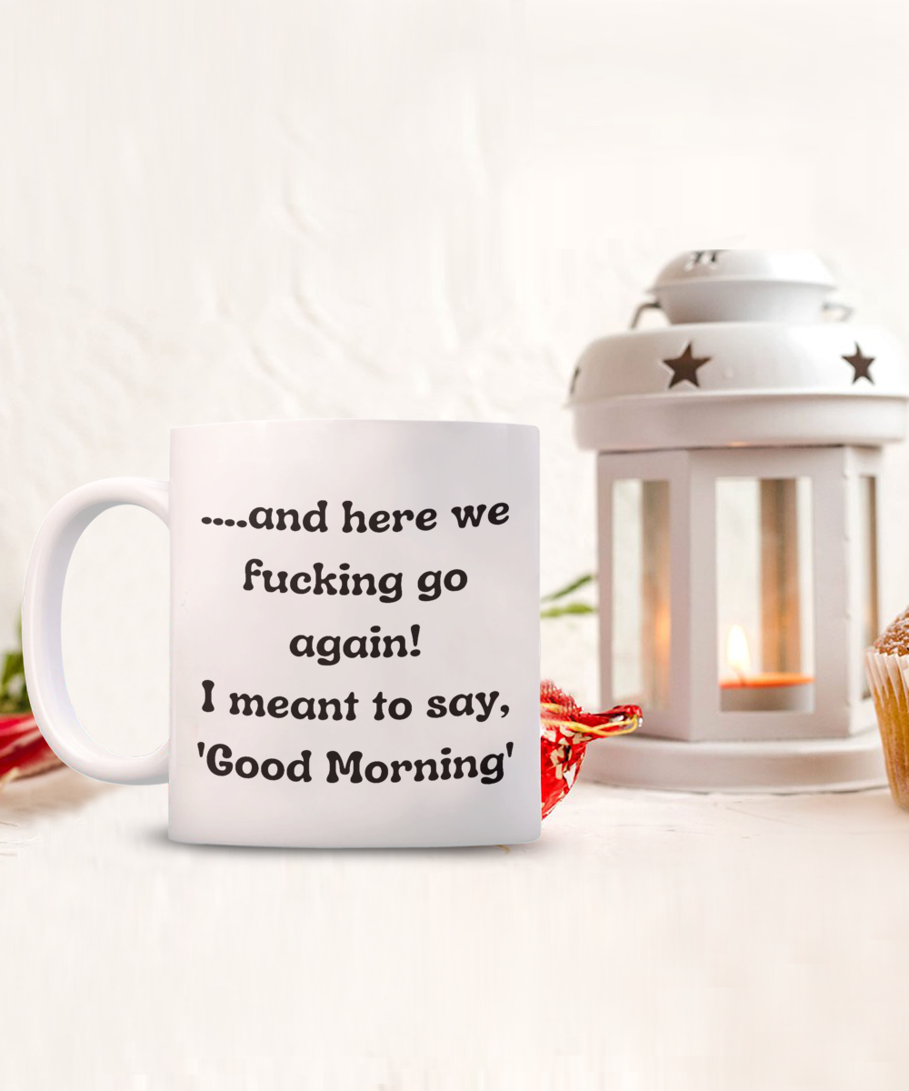 Funny Mugs, Coffee Mugs, Coffee Cups, Humorous Mugs, Silly Mugs, Gifts for him, Gifts for her, Sarcastic Mug, Funny morning sarcastic mug, Morning mug