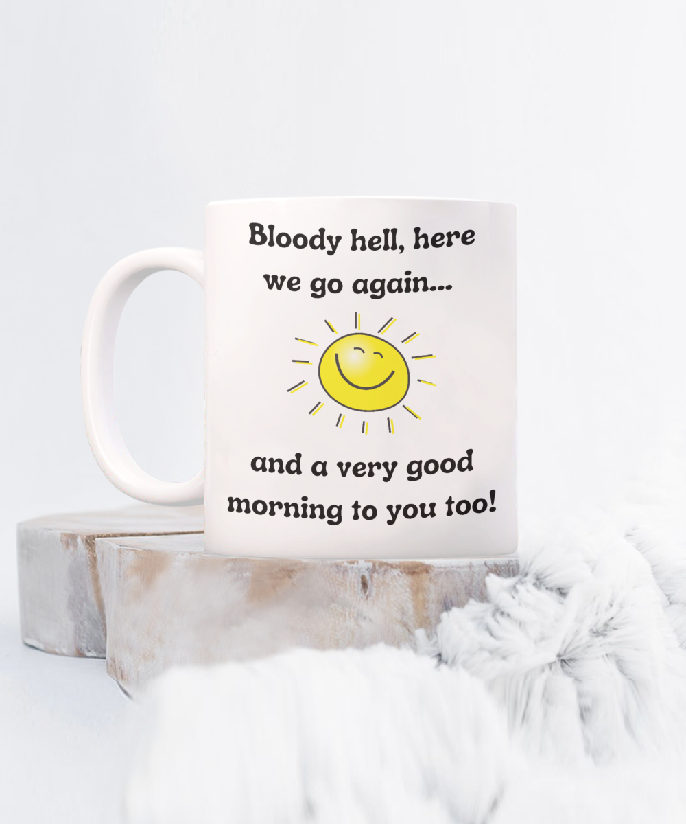 Funny Mugs, Coffee Mugs, Coffee Cups, Humorous Mugs, Silly Mugs, Gifts for him, Gifts for her, Sarcastic Mug, Funny morning sarcastic mug, Morning mug