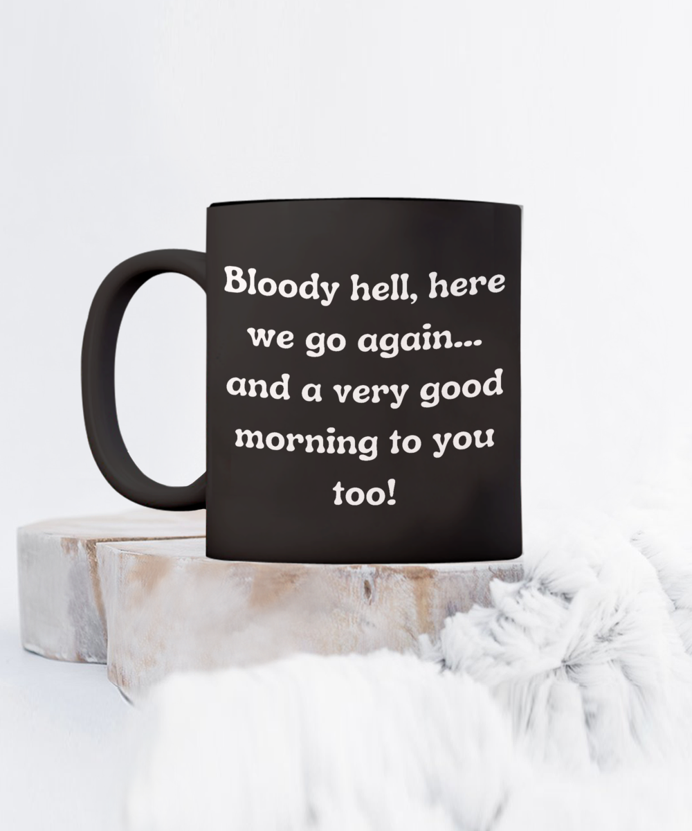 Funny Mugs, Coffee Mugs, Coffee Cups, Humorous Mugs, Silly Mugs, Gifts for him, Gifts for her, Sarcastic Mug, Funny morning sarcastic mug, Morning mug