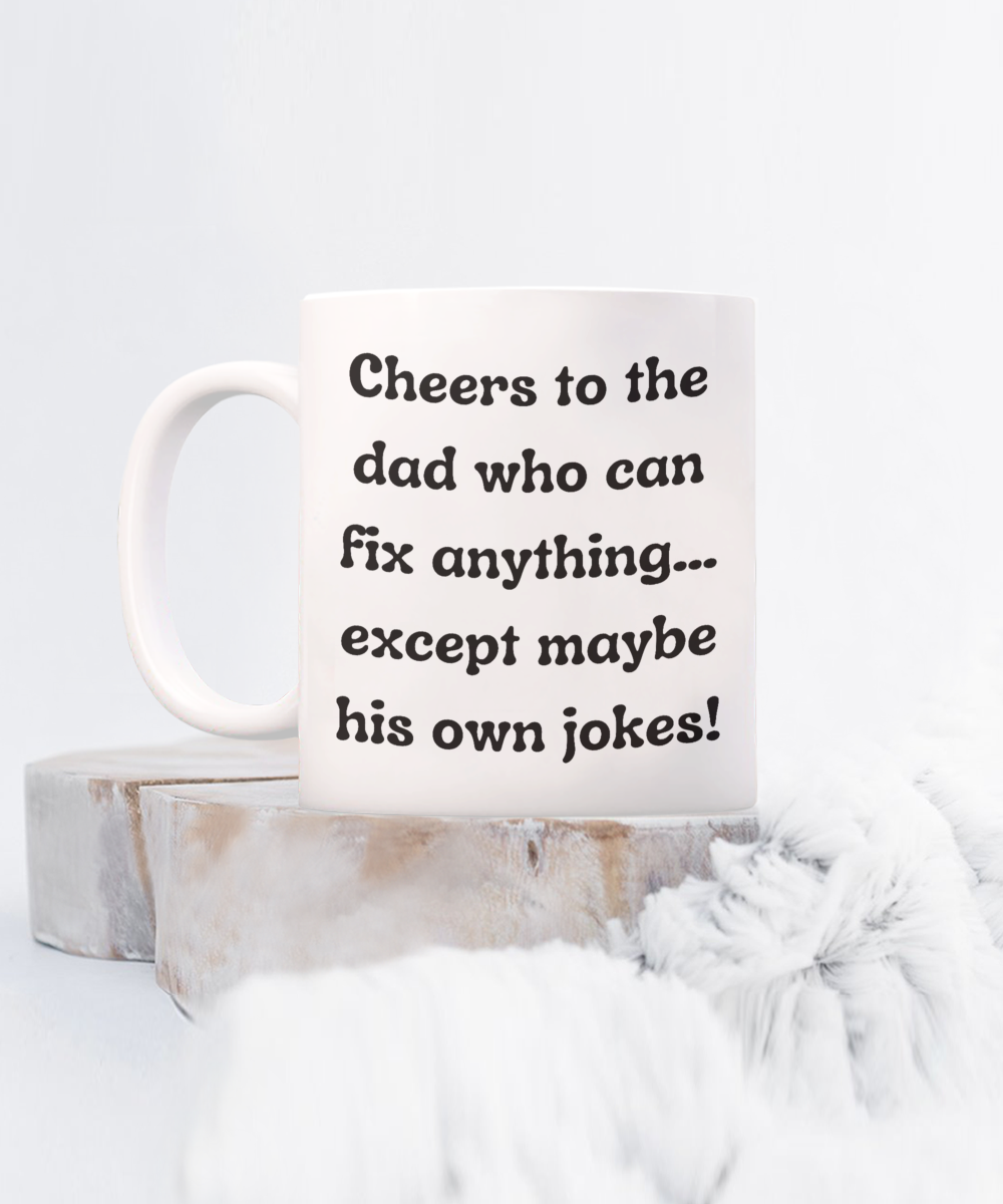 Cheers to Dad:  The Ultimate Father's Day Humor-Filled Mug Collection