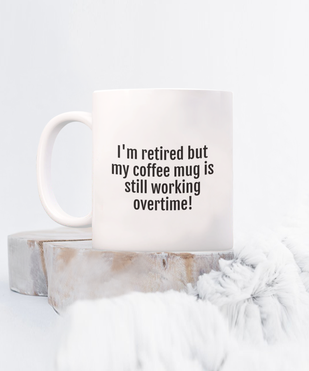 Cheers to Retirement:  Durable & Humorous Mugs for the Perfect Send-Off!