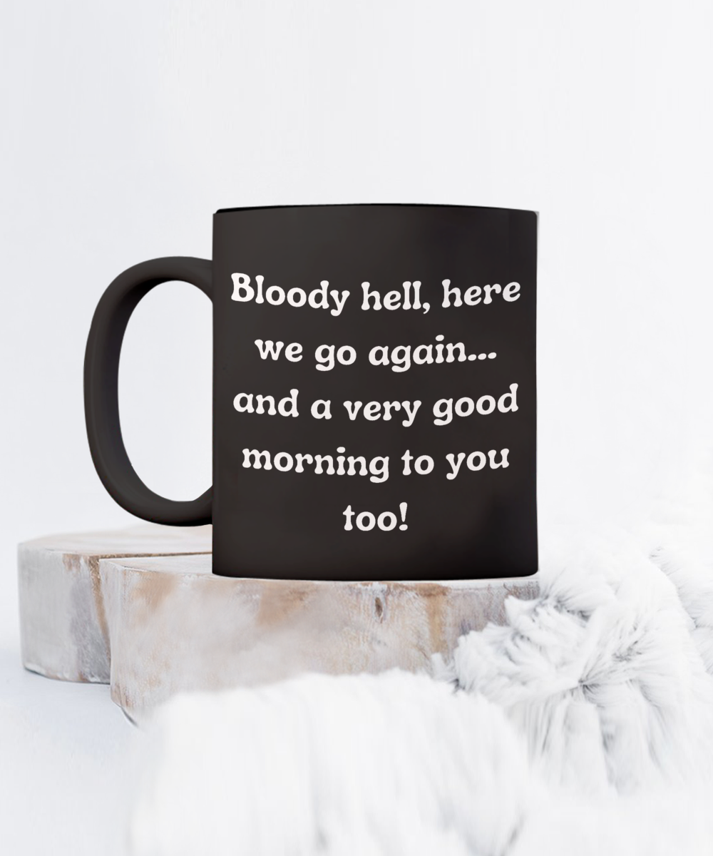 Funny Mugs, Coffee Mugs, Coffee Cups, Humorous Mugs, Silly Mugs, Gifts for him, Gifts for her, Sarcastic Mug, Funny morning sarcastic mug, Morning mug
