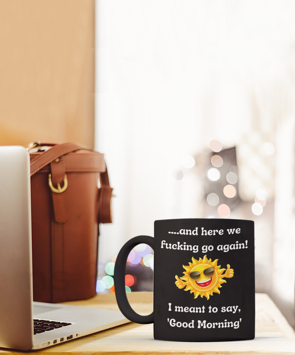 Funny Mugs, Coffee Mugs, Coffee Cups, Humorous Mugs, Silly Mugs, Gifts for him, Gifts for her, Sarcastic Mug, Funny morning sarcastic mug, Morning mug