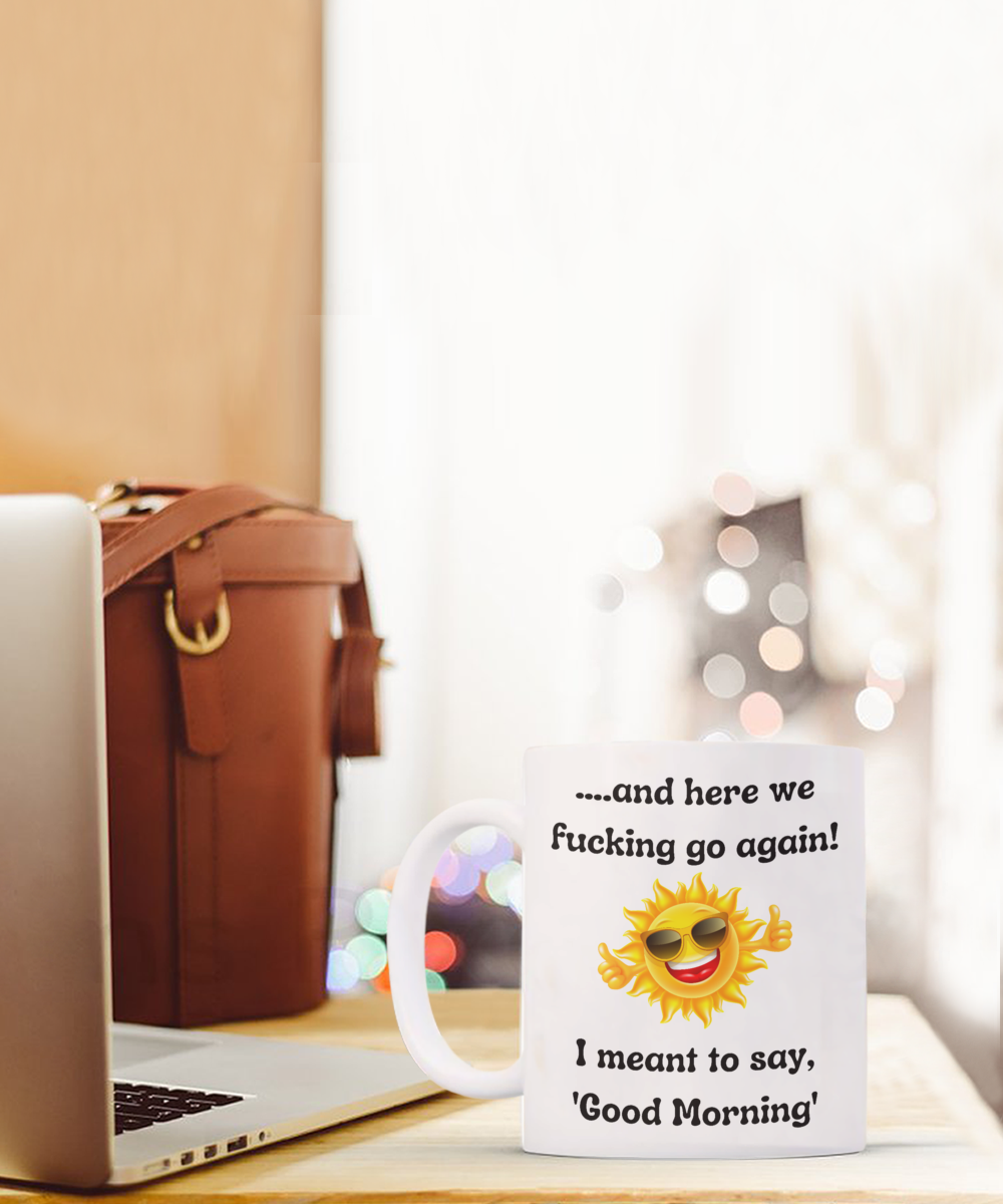 Funny Mugs, Coffee Mugs, Coffee Cups, Humorous Mugs, Silly Mugs, Gifts for him, Gifts for her, Sarcastic Mug, Funny morning sarcastic mug, Morning mug