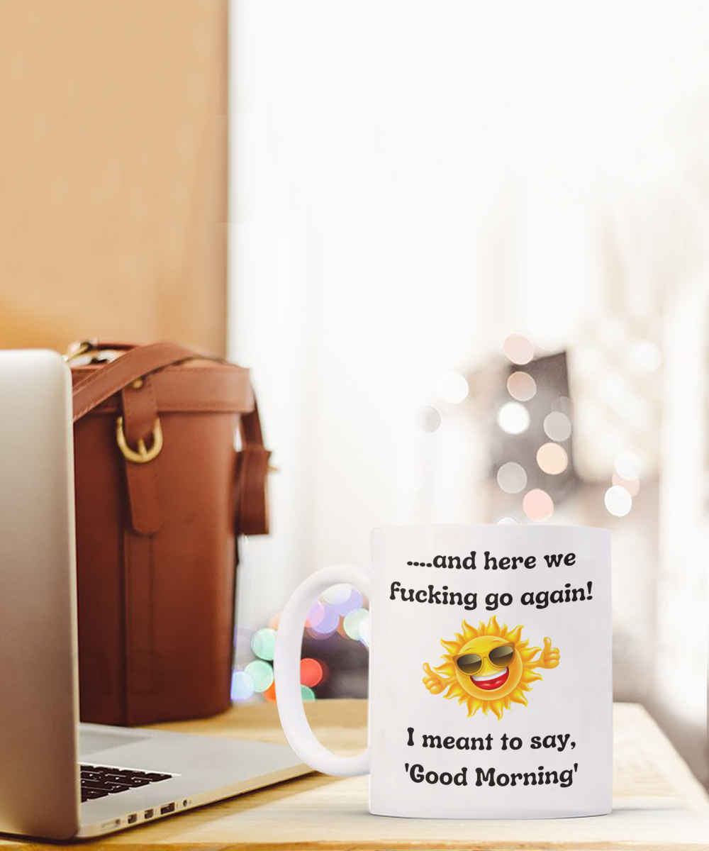 Funny Mugs, Coffee Mugs, Coffee Cups, Humorous Mugs, Silly Mugs, Gifts for him, Gifts for her, Sarcastic Mug, Funny morning sarcastic mug, Morning mug